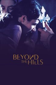 Beyond the Hills – Πίσω από τους Λόφους