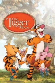 The Tigger Movie – Ο Τίγρης, Ο Winnie και η παρέα τους