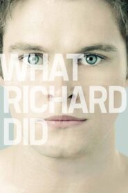What Richard Did – Το Μυστικό του Ρίτσαρντ