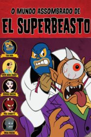 The Haunted World of El Superbeasto – Ο Στοιχειωμένος Κόσμος του El Superbeasto