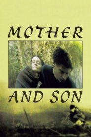 Mother and Son – Mat i syn – Μητέρα και γιος