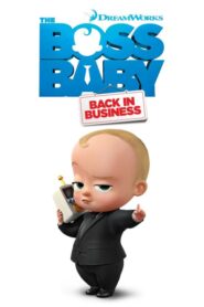 The Boss Baby: Back in Business – Αρχηγός από Κούνια: Ο Αρχιμπόμπιρας Επιστρέφει