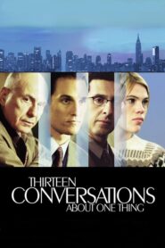 Thirteen Conversations About One Thing – Δεκατρείς συζητήσεις για το ίδιο πράγμα