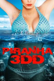 Piranha 3DD – Πιράνχας 3DD: Η επιστροφή