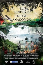 El Sendero de la Anaconda – Το Μονοπάτι των Ανακόντα