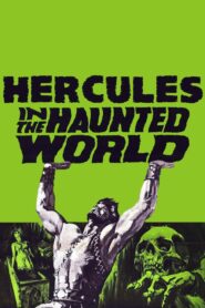 Hercules in the Haunted World – Ο Ηρακλής στο Κέντρο Γης