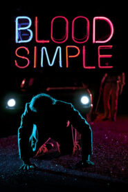 Blood Simple – Μόνο αίμα