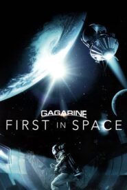 Gagarin: First in Space – Gagarin. Pervyy v kosmose – Γκαγκάριν: Πρώτος στο Διάστημα
