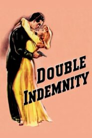 Double Indemnity – Κολασμένη Αγάπη