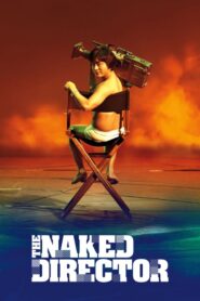 The Naked Director – Ο Γυμνός Σκηνοθέτης