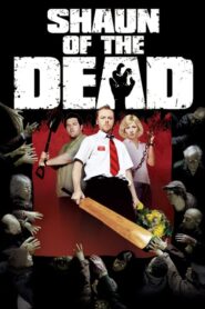 Shaun of the Dead – Το Ξύσιμο των Νεκρών