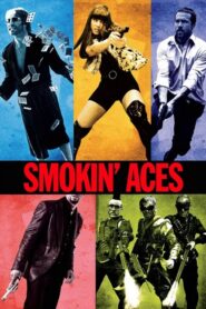 Smokin’ Aces – Άσσος στο μανίκι