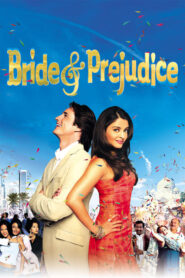 Bride & Prejudice – Περί γάμου & προκατάληψης