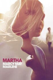 Martha Marcy May Marlene – Μάρθα Μάρσι Μέι Μαρλίν