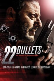 22 Bullets – L’immortel – 22 Σφαίρες – Ο αθάνατος