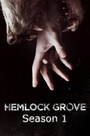 Hemlock Grove: Season 1