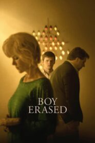 Boy Erased – Διαγραφή Ταυτότητας