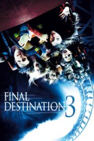 Final Destination 3 – Βλέπω Τον Θάνατό Σου 3