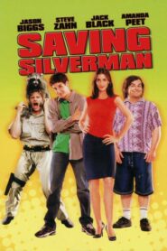 Saving Silverman – Σώστε τον γαμπρό