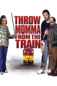 Throw Momma from the Train – Πέτα τη μαμά από το τρένο