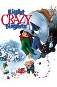 Eight Crazy Nights – Οκτώ τρελές νύχτες