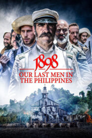 1898. Our Last Men in the Philippines – 1898. Los últimos de Filipinas