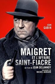 Maigret and the St. Fiacre Case – Ο Μαϊγρετ έχει τον λόγω