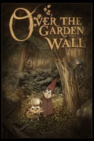 Over the Garden Wall: Season 1