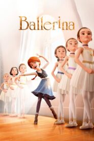 Ballerina – Leap – Η Μπαλαρίνα Και Ο Μικρός Εφευρέτης