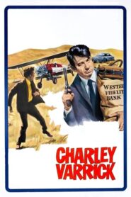 Charley Varrick – Ο Ανθρωπος που Εκλεψε τη Μαφία