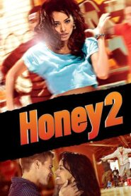 Honey 2 – Ο θρύλος της Honey