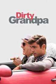 Dirty Grandpa – Άτακτος Παππούς