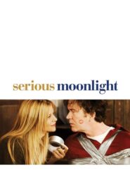 Serious Moonlight – Με το Ζόρι Μαζί