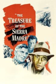 The Treasure of the Sierra Madre – Ο θησαυρός της Σιέρρα Μάντρε