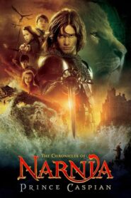 The Chronicles of Narnia: Prince Caspian – Το Χρονικό της Νάρνια: Ο Πρίγκιπας Κάσπιαν