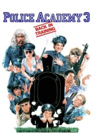 Police Academy 3: Back in Training – Η Μεγάλη των Μπάτσων Σχολή Νο 3