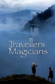 Travellers and Magicians – Ταξιδιώτες και Μάγοι