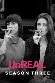 UnREAL: Season 3