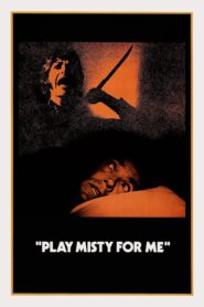Play Misty for Me – Η νύχτα της εκδίκησης