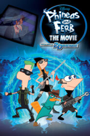 Phineas and Ferb the Movie: Across the 2nd Dimension – Φινέας και Φερμπ-Η Ταινία: Στη 2η Διάσταση