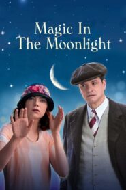 Magic in the Moonlight – Μαγεία Στο Σεληνόφως