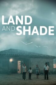 Land and Shade – La tierra y la sombra – Η Γη και η Σκιά