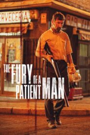 The Fury of a Patient Man – Η οργή ενός υπομονετικού ανθρώπου