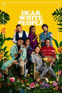 Dear White People – Αγαπητοί Λευκοί