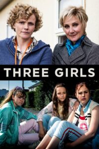 Three Girls: Season 1