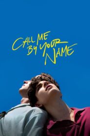 Call Me by Your Name – Να με φωνάζεις με τ’ όνομά σου