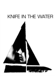 Knife in the Water – Μαχαίρι Στο Νερό