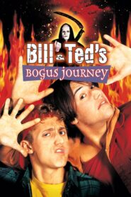 Bill & Ted’s Bogus Journey – Ο Μπιλ, ο Τεντ και το παλαβό ταξίδι τους