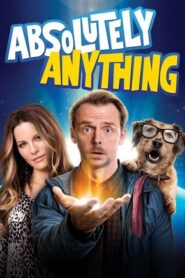 Absolutely Anything –  Ευχήσου και όλα γίνονται