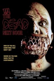 The Dead Next Door – Ο Νεκρός της Διπλανής Πόρτας